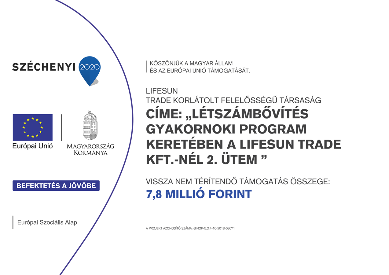 Létszámbővítés gyakornoki program keretében a Lifesun Trade Kft.-nél 2. ütem