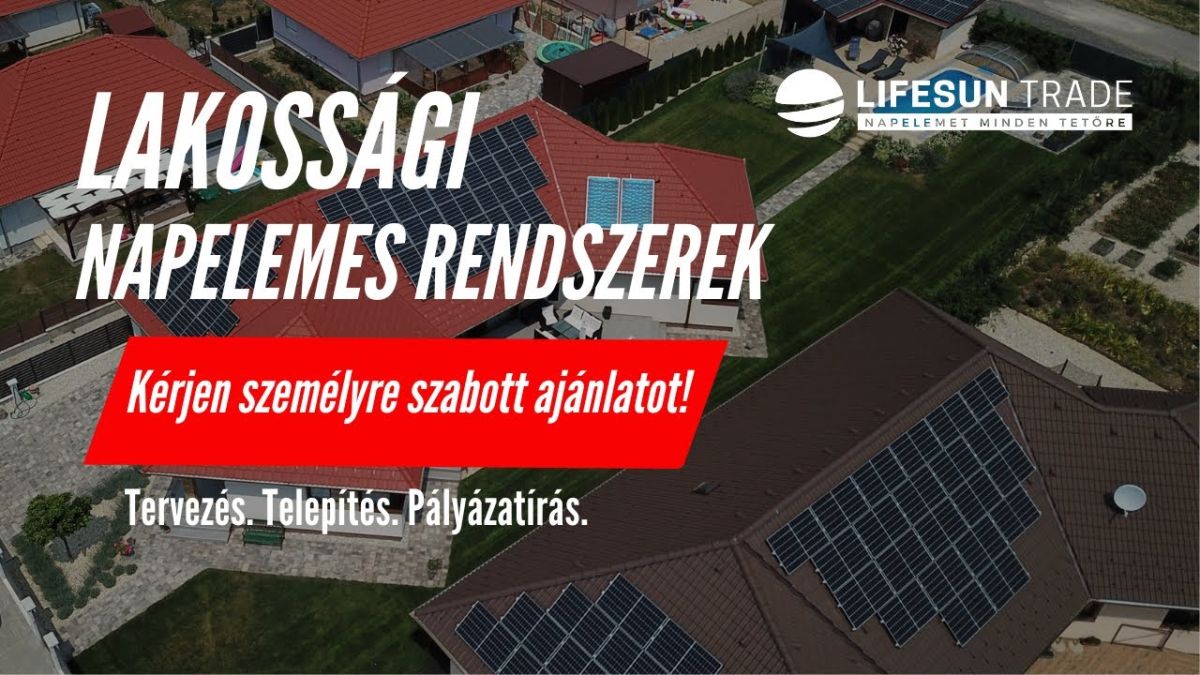 Lifesun Trade Kft. - NAPELEMET MINDEN TETŐRE!